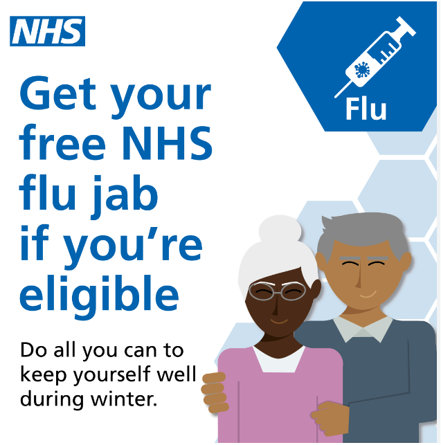 Get your free NHS flu jab if you are eligible. Do all you can to keep yourself well this winter