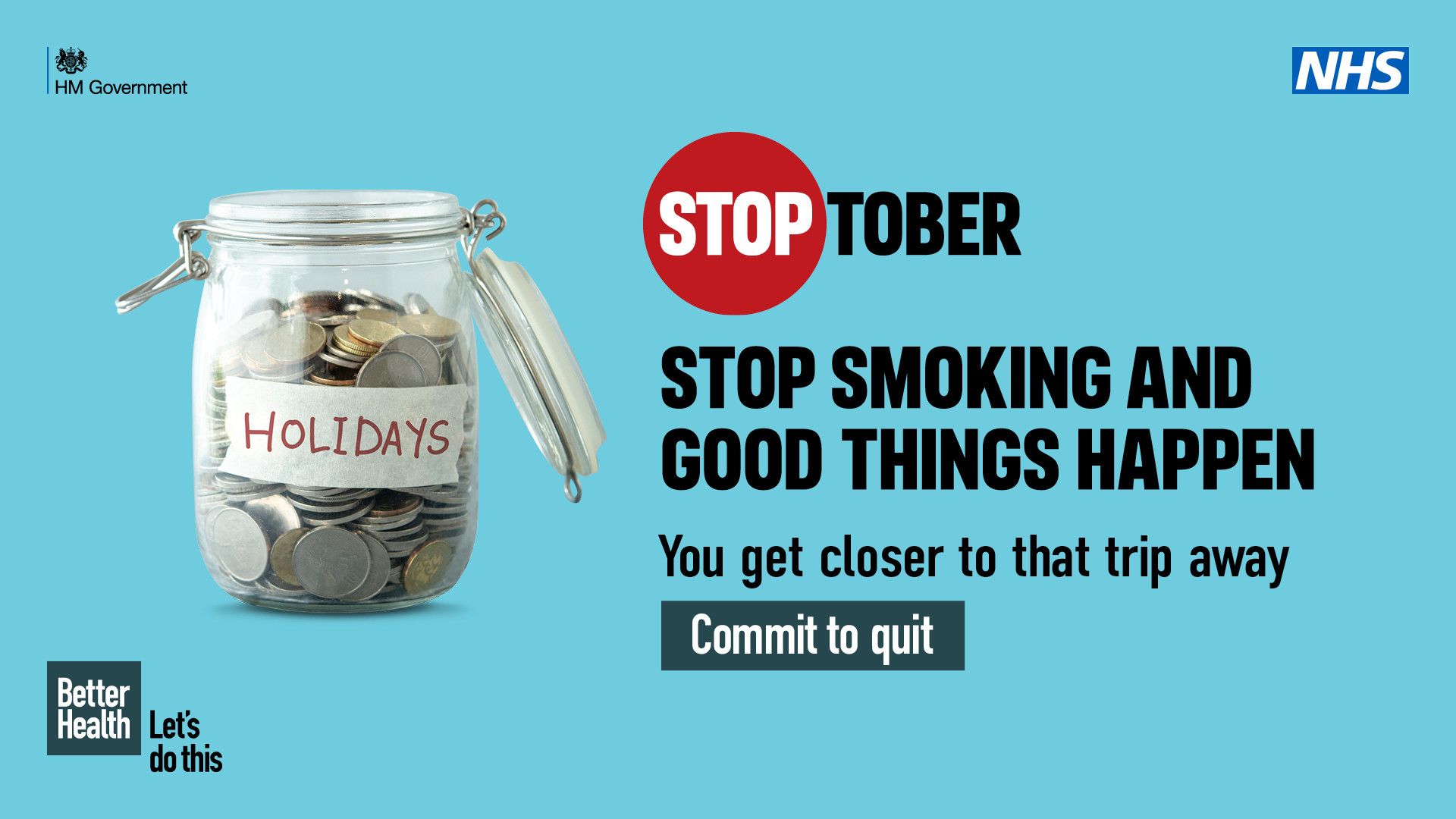 Stoptober. Stop smoking and good things happen. 